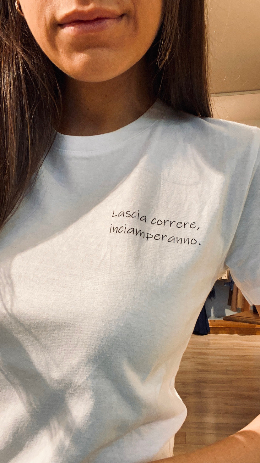 T-shirt “Lascia correre…”